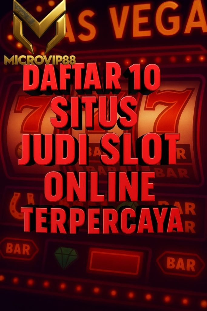 daftar 10 situs judi slot online terpercaya