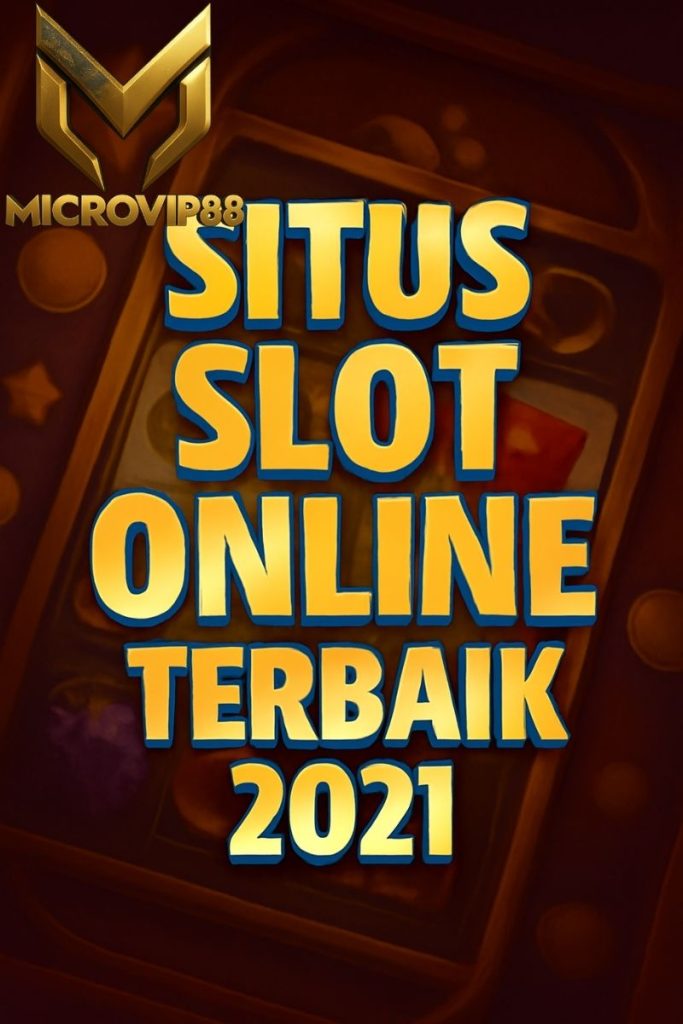 situs slot online terbaik 2021