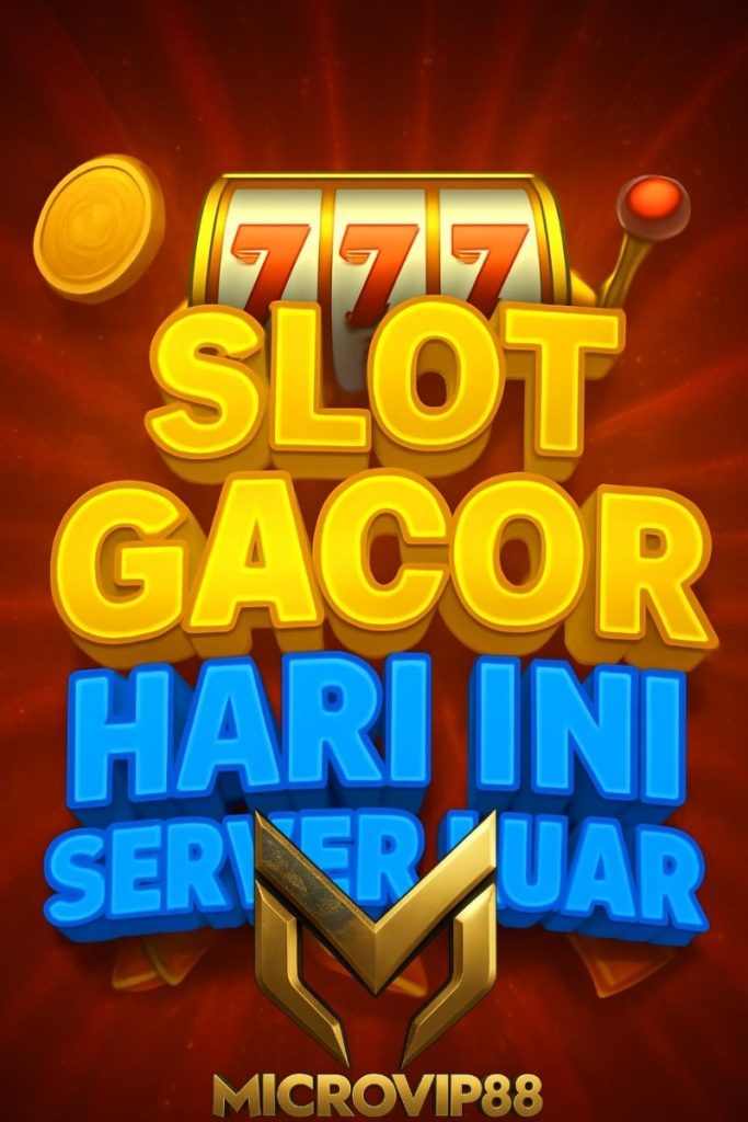 slot gacor hari ini server luar
